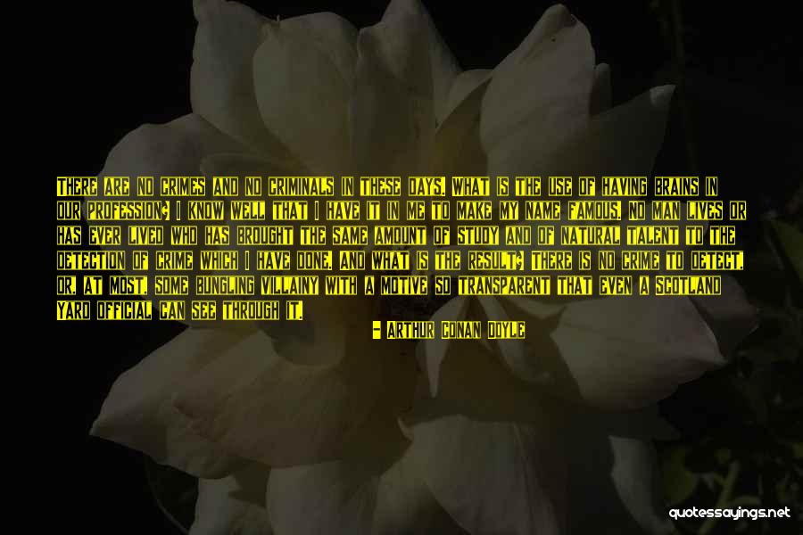 Most Famous It Quotes By Arthur Conan Doyle Most Famous It Quotes By Arthur Conan Doyle