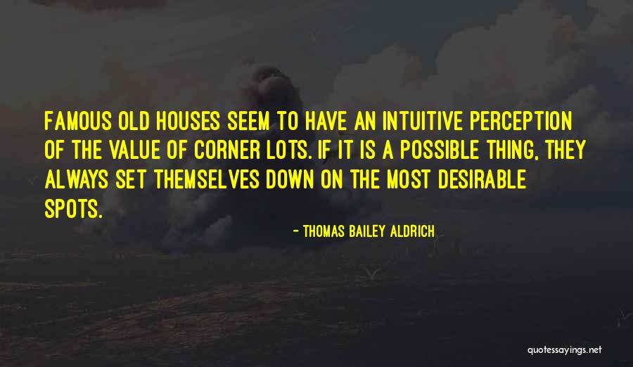 Most Famous It Quotes By Thomas Bailey Aldrich Most Famous It Quotes By Thomas Bailey Aldrich