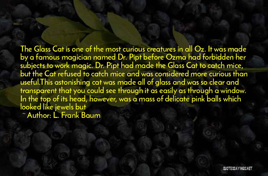 Most Famous Magic Quotes By L. Frank Baum