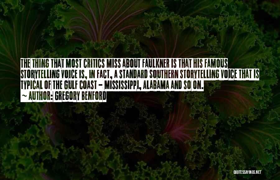 Most Famous Miss You Quotes By Gregory Benford