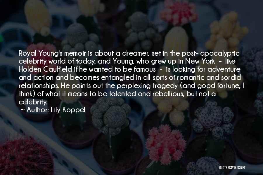 Most Famous New York Quotes By Lily Koppel