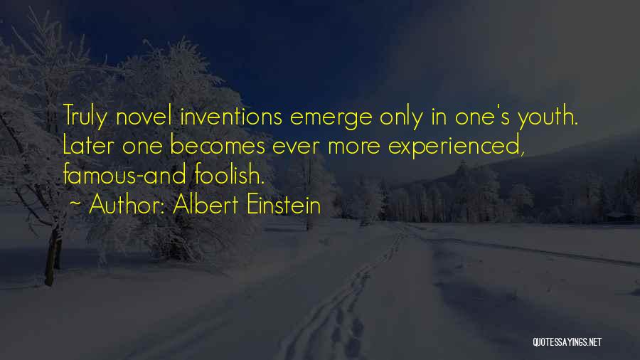 Most Famous Novel Quotes By Albert Einstein