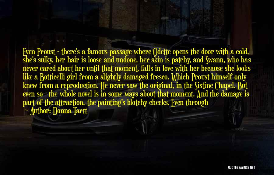 Most Famous Novel Quotes By Donna Tartt