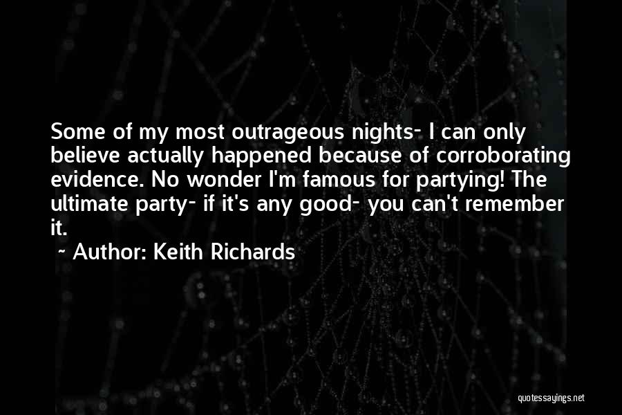 Most Famous Party Quotes By Keith Richards