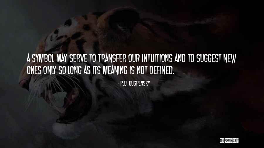 Most Famous Phrases Quotes By P.D. Ouspensky Most Famous Phrases Quotes By P.D. Ouspensky