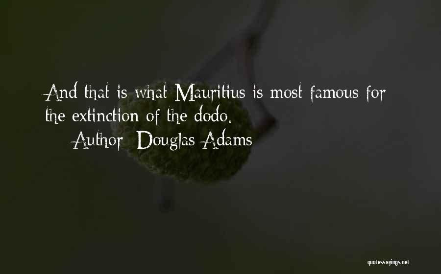 Most Famous Quotes By Douglas Adams