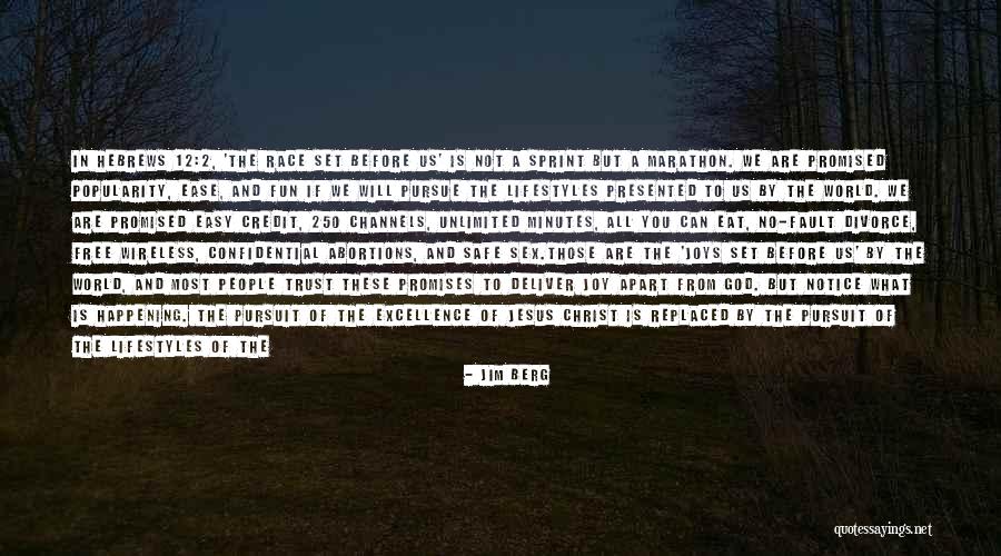 Most Famous Quotes By Jim Berg Most Famous Quotes By Jim Berg