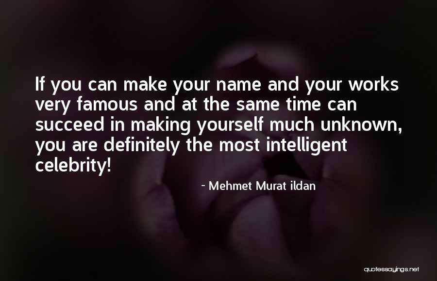 Most Famous Quotes By Mehmet Murat Ildan