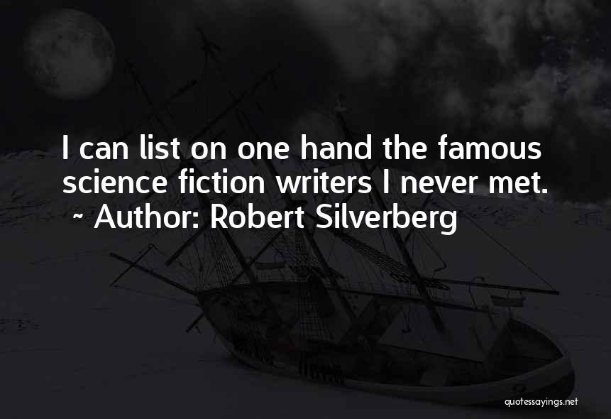 Most Famous Science Fiction Quotes By Robert Silverberg