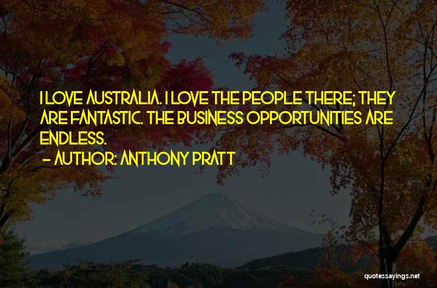 Most Fantastic Love Quotes By Anthony Pratt