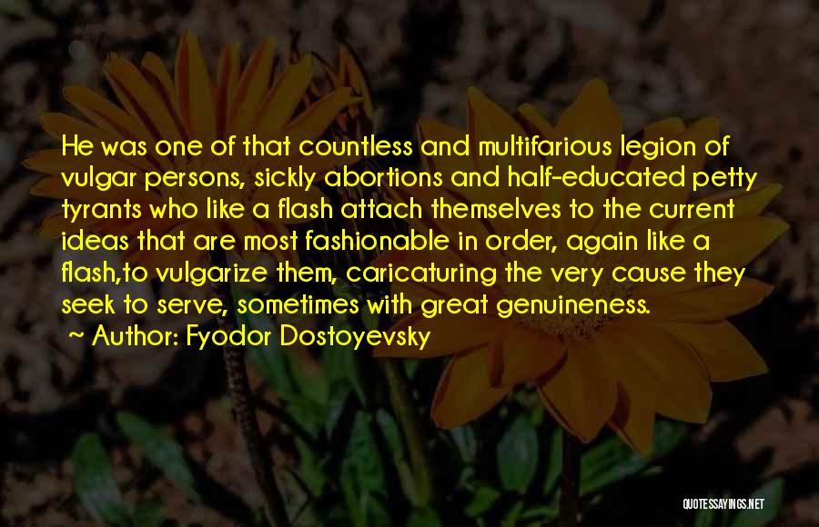 Most Fashionable Quotes By Fyodor Dostoyevsky