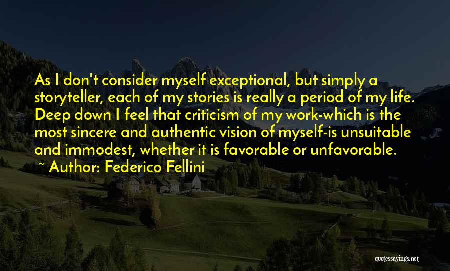 Most Favorable Quotes By Federico Fellini