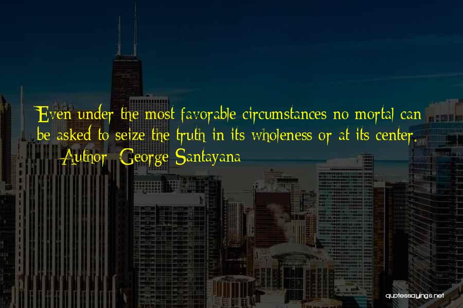 Most Favorable Quotes By George Santayana
