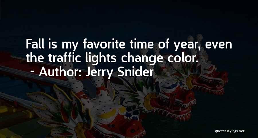 Most Favorite Inspirational Quotes By Jerry Snider