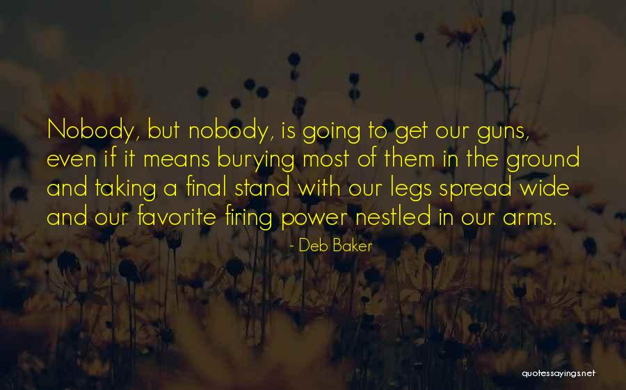Most Favorite Quotes By Deb Baker Most Favorite Quotes By Deb Baker