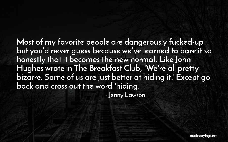 Most Favorite Quotes By Jenny Lawson Most Favorite Quotes By Jenny Lawson