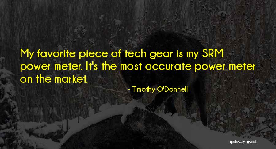 Most Favorite Quotes By Timothy O'Donnell Most Favorite Quotes By Timothy O'Donnell