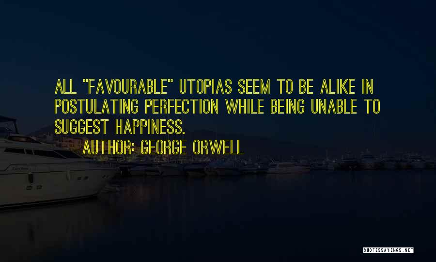 Most Favourable Quotes By George Orwell