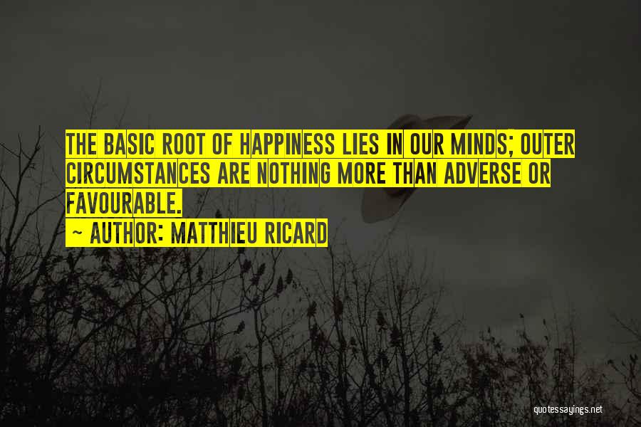 Most Favourable Quotes By Matthieu Ricard