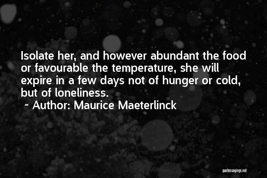 Most Favourable Quotes By Maurice Maeterlinck