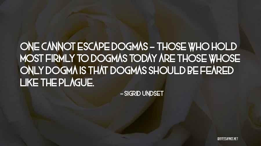 Most Feared Quotes By Sigrid Undset