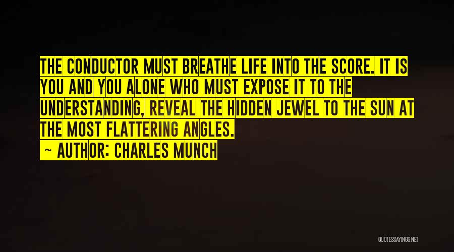 Most Flattering Quotes By Charles Munch