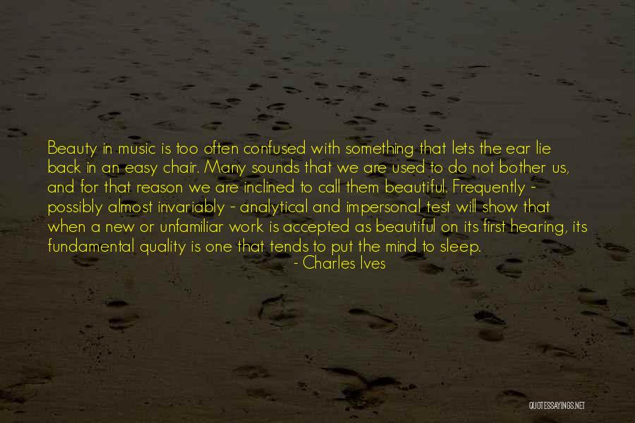 Most Frequently Used Quotes By Charles Ives