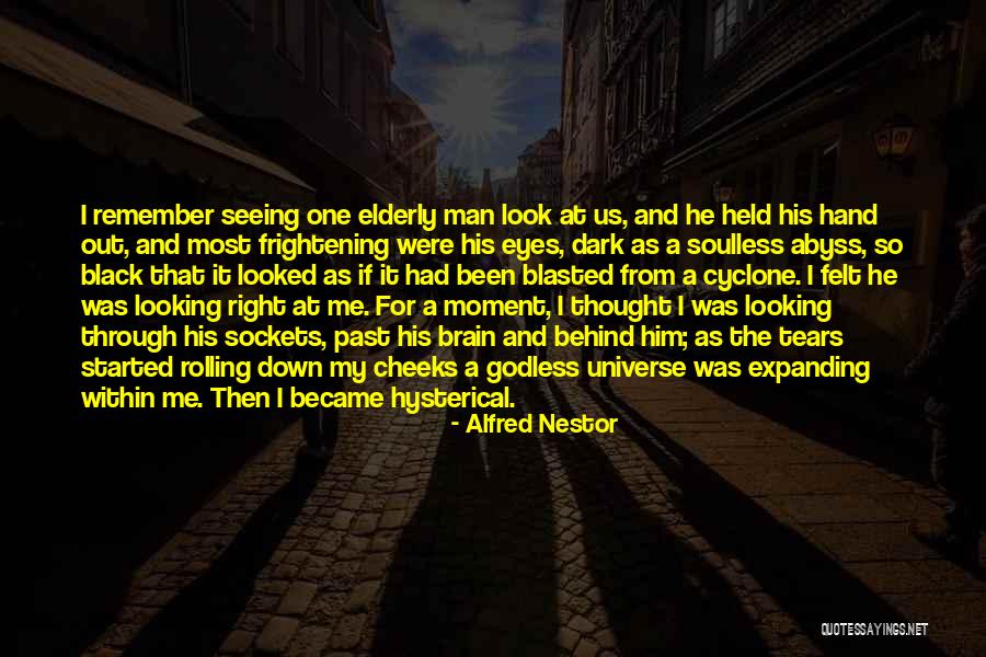 Most Frightening Quotes By Alfred Nestor