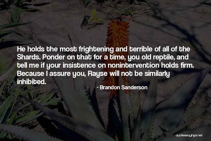 Most Frightening Quotes By Brandon Sanderson