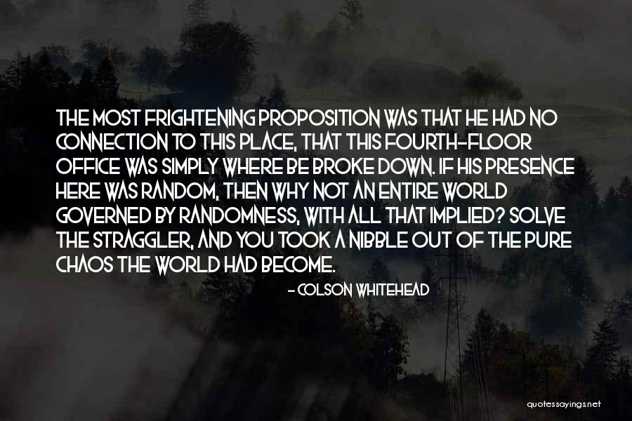 Most Frightening Quotes By Colson Whitehead