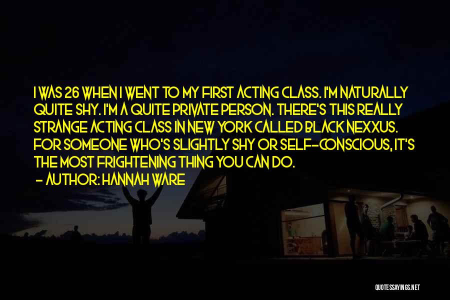 Most Frightening Quotes By Hannah Ware