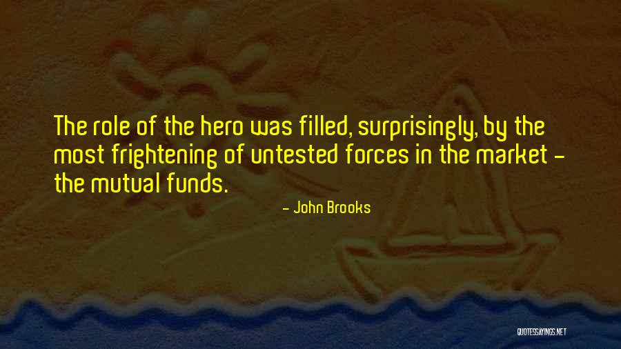 Most Frightening Quotes By John Brooks