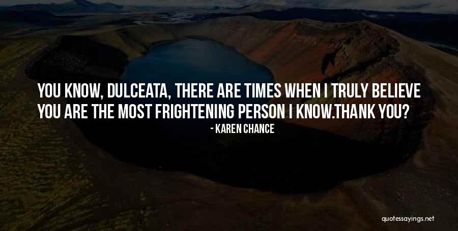 Most Frightening Quotes By Karen Chance