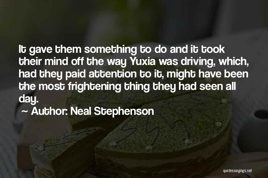 Most Frightening Quotes By Neal Stephenson