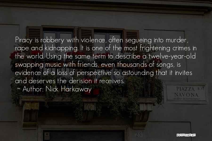 Most Frightening Quotes By Nick Harkaway