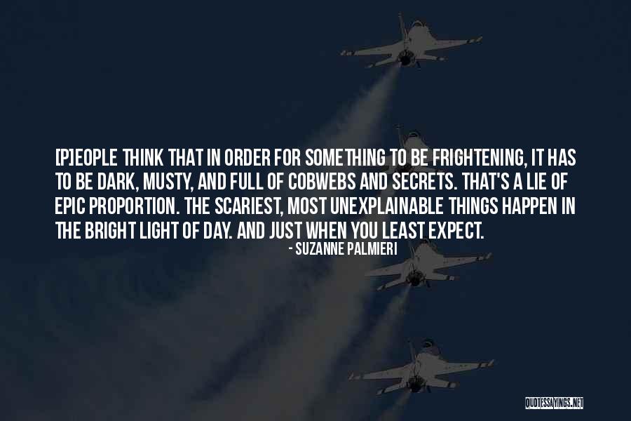 Most Frightening Quotes By Suzanne Palmieri