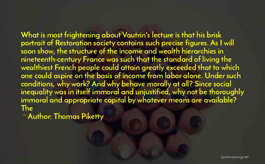 Most Frightening Quotes By Thomas Piketty