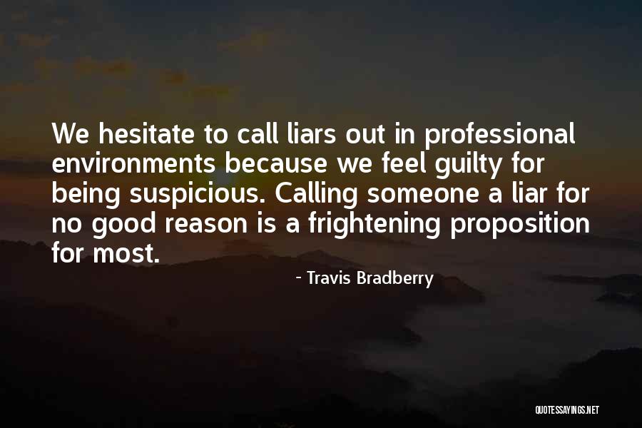 Most Frightening Quotes By Travis Bradberry