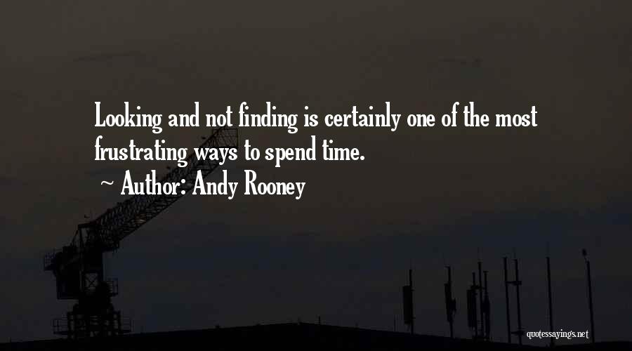 Most Frustrating Quotes By Andy Rooney