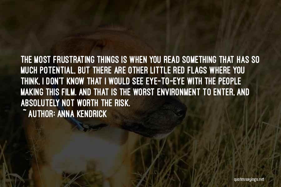 Most Frustrating Quotes By Anna Kendrick