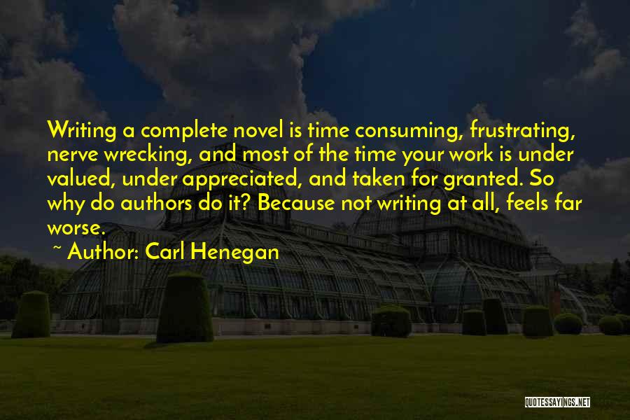 Most Frustrating Quotes By Carl Henegan