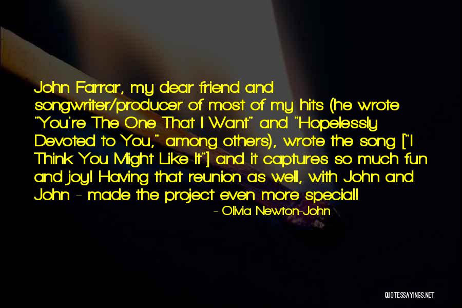 Most Fun Friend Quotes By Olivia Newton-John Most Fun Friend Quotes By Olivia Newton-John