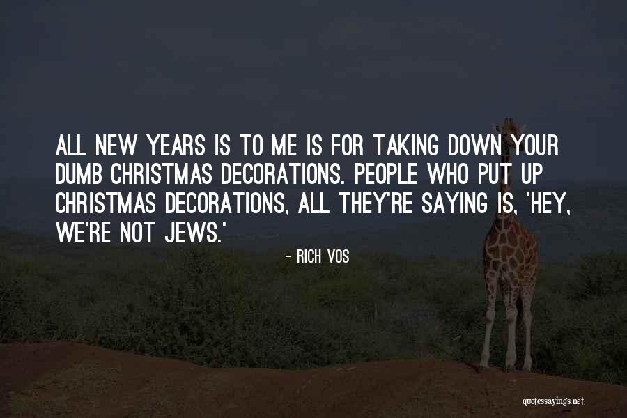 Most Funny New Year Quotes By Rich Vos Most Funny New Year Quotes By Rich Vos