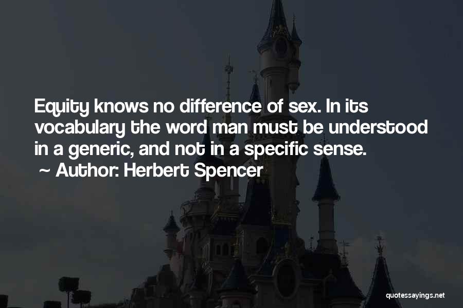 Most Generic Quotes By Herbert Spencer