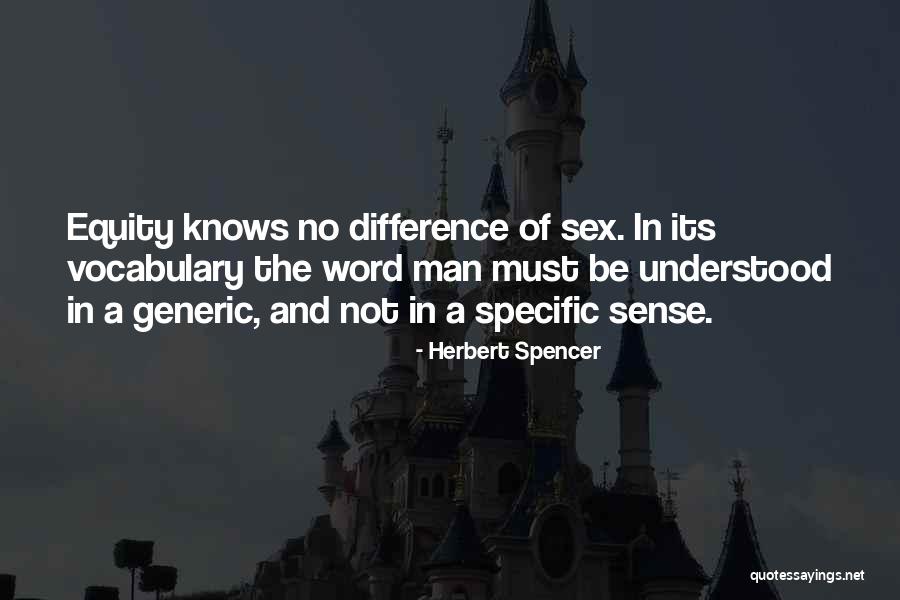 Most Generic Quotes By Herbert Spencer