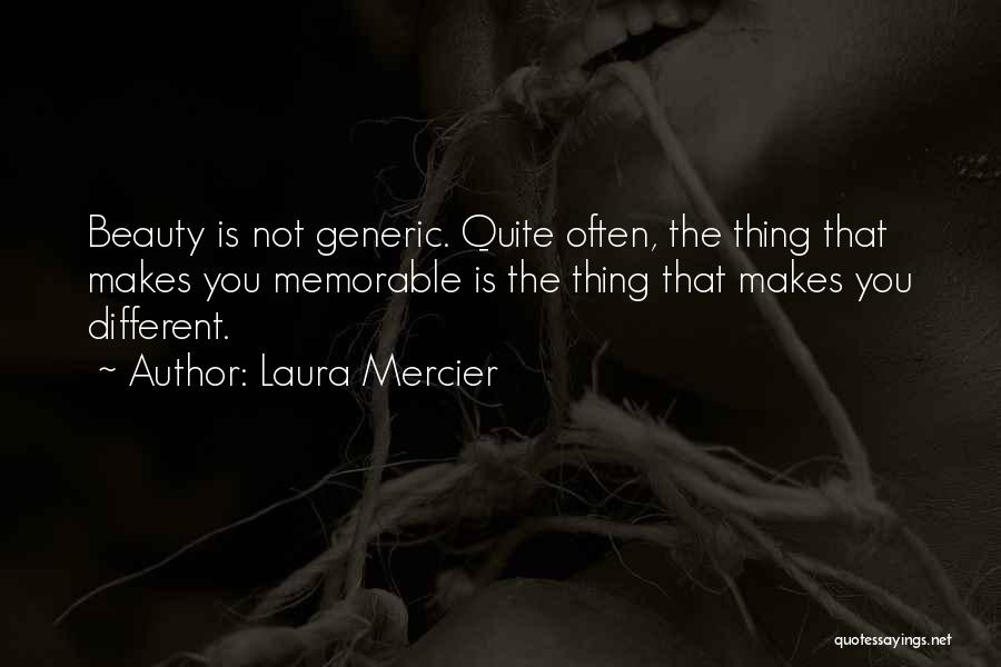 Most Generic Quotes By Laura Mercier