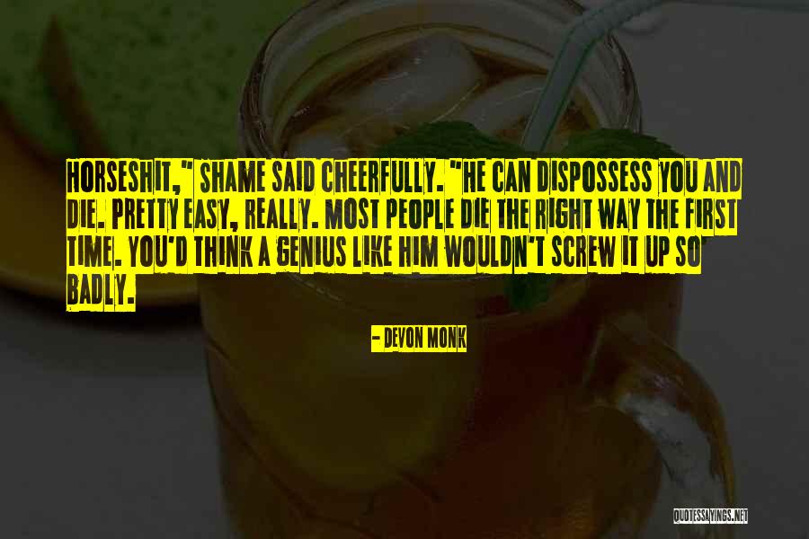 Most Genius Quotes By Devon Monk Most Genius Quotes By Devon Monk