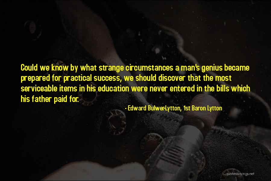 Most Genius Quotes By Edward Bulwer-Lytton, 1st Baron Lytton Most Genius Quotes By Edward Bulwer-Lytton, 1st Baron Lytton