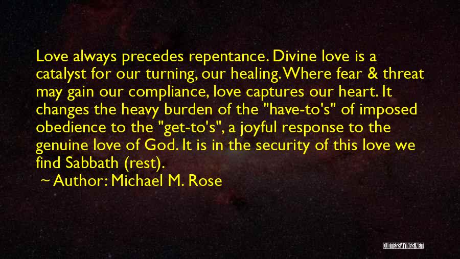 Most Genuine Love Quotes By Michael M. Rose