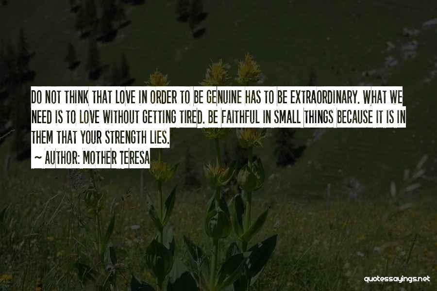 Most Genuine Love Quotes By Mother Teresa Most Genuine Love Quotes By Mother Teresa